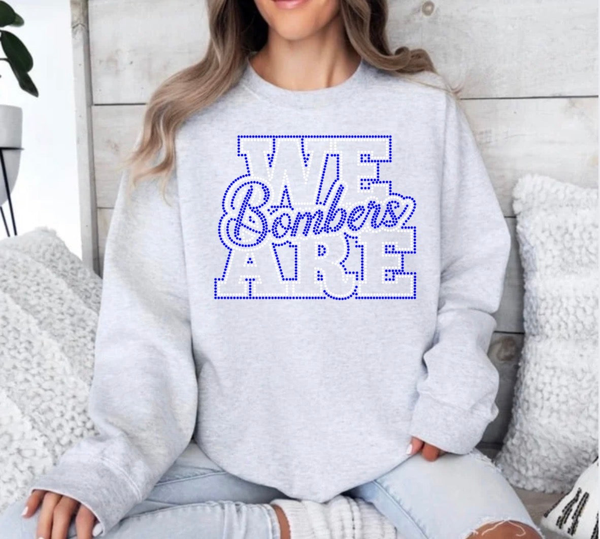 We are bombers bling sweatshirt - 006